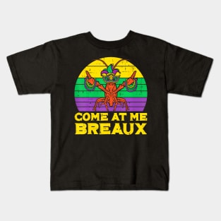 Come At Me Breaux   Mens Mardi Gras Boys Kids Kids T-Shirt